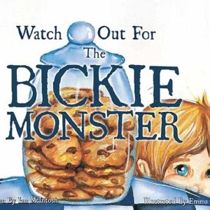 Watch Out For The Bickie Monster