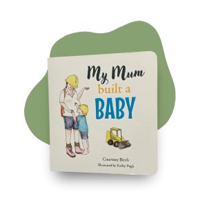 My Mum Built A Baby