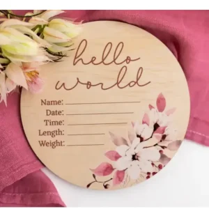 Hello World Floral Wooden Birth Disc